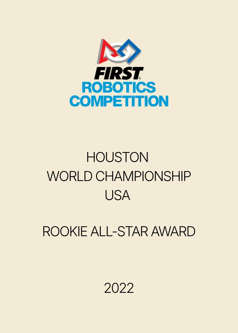 FIRST Robotics Competition - Houston World Championship Rookie All-Star Award 2022